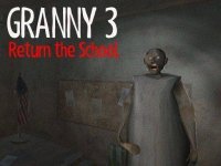 Granny 3 Return the School Online Game